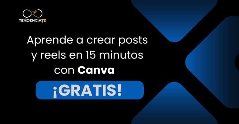 Aprende a crear posts y reels en 15 minutos con Canva