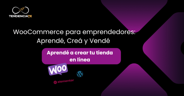 WooCommerce para emprendedores: Aprendé, Creá y Vendé